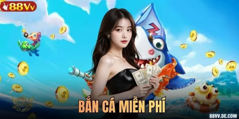 Bắn cá miễn phí
