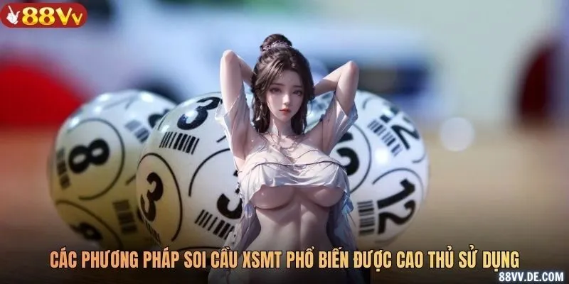 Các phương pháp soi cầu XSMT phổ biến được cao thủ sử dụng