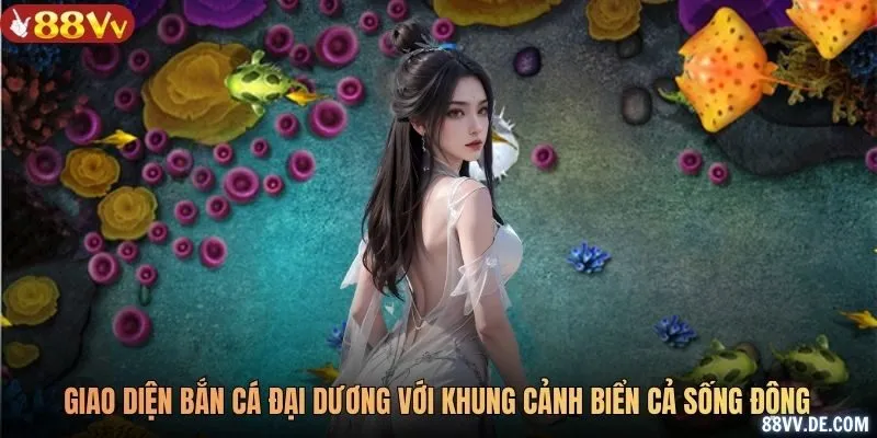 Giao diện bắn cá đại dương với khung cảnh biển cả sống động