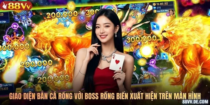 Giao diện game bắn cá rồng với boss rồng biển xuất hiện trên màn hình
