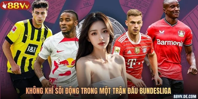 Không khí sôi động trong một trận đấu Bundesliga trên sân vận động Đức