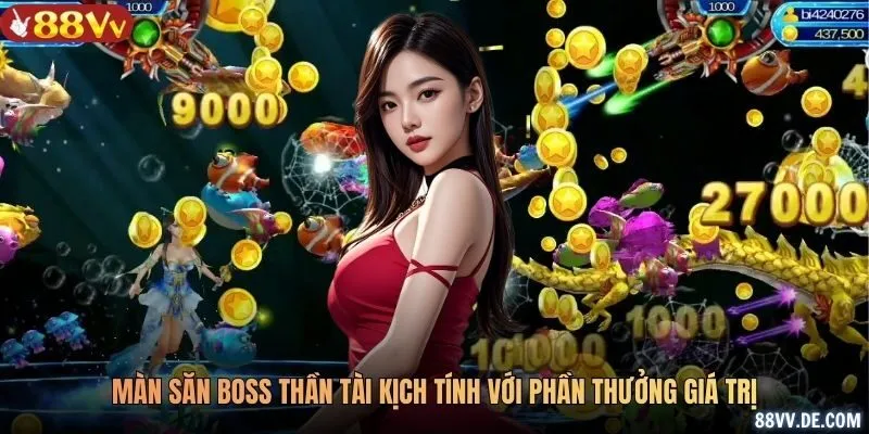 Màn săn boss Thần Tài kịch tính với phần thưởng giá trị
