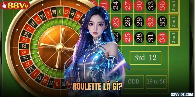 Roulette là gì